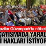 Gaziler guvenparkta nobette ayni catismada yaralandik ayni haklari istiyoruz OfKBOK9X