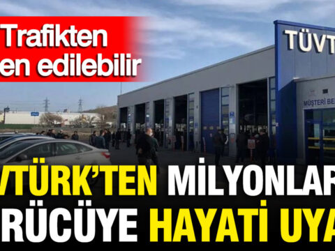 Tuvturkten milyonlarca arac surucusune hayati uyari trafikten men edilebilir BNsMdffw